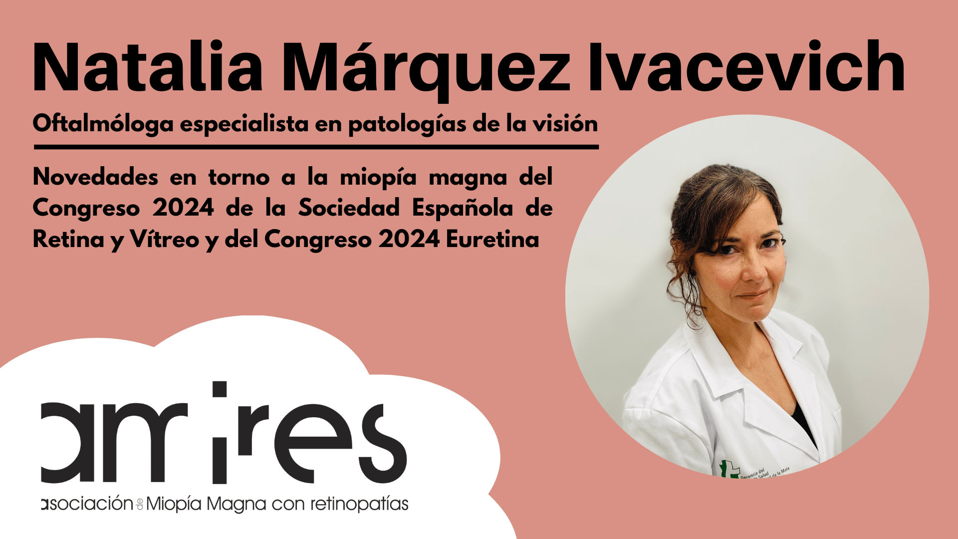 Novedades En Miopía Magna Con Natalia Márquez Ivacevich